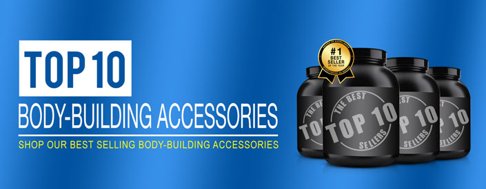 Top 10 Bodybuilding Accessories