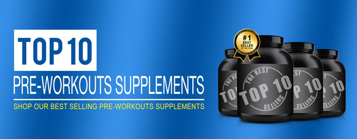 Top 10 Pre-Workouts Supplements